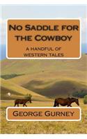 No Saddle for the Cowboy