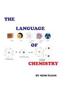 The Language of Chemistry: (English)