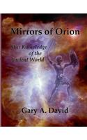Mirrors of Orion: Star Knowledge of the Ancient World