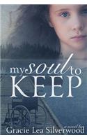 My Soul to Keep: (English)