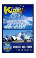 A Smart Kids Guide to Abundant Antarctica and Amazing Australia: A World of Learning at Your Fingertips