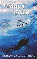 Friday's Child: (English)