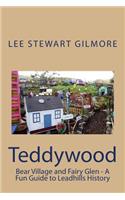Teddywood Bear Village