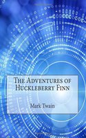 The Adventures of Huckleberry Finn