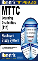 MTTC Learning Disabilities (114) Flashcard Study System: MTTC Practice Test Questions and Exam Review for the Michigan Test for Teacher Certification