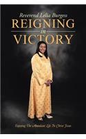 Reigning In Victory: Enjoying The Abundant Life In Christ Jesus(English)