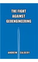 The Fight Against Geoengineering