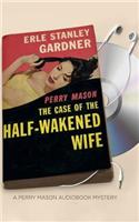 Case of the Half-Wakened Wife