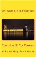 Turn Left to Power