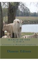 March of the COWS