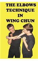 The elbows technique in wing chun