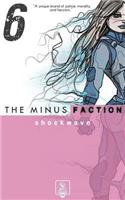 The Minus Faction - Episode Six