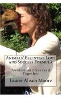 Animals' Essential Love and Success Formula