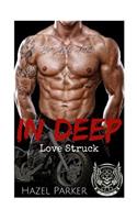 In Deep: Love Struck(Los Banditos MC)