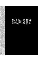 Bad Boy: Lined Notebook