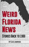 Weird Florida News