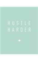 Hustle Harder
