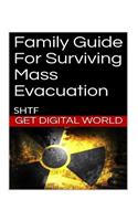 Family Guide For Surviving Mass Evacuation