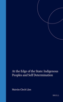 At the Edge of the State: Indigenous Peoples and Self Determination: Indigenous Peoples and Self-Determination