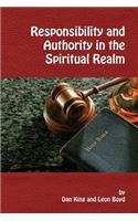 Responsibility and Authority in the Spiritual Realm