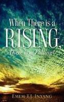 When There Is A Rising, There Is A Falling!