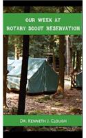Our Week at Rotary Scout Reservation: A Father and Son Journey in Scouting(English)