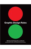 Graphic Design Rules: 365 Essential Design DOS and Don'ts