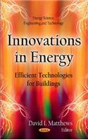 Innovations In Energy: Efficient Technologies for Buildings