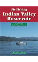 Fly Fishing Indian Valley Reservoir: An Excerpt from Fly Fishing California