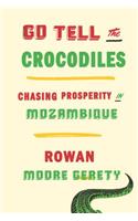 Go Tell the Crocodiles