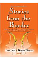 Stories from the Border