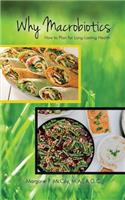 Why Macrobiotics