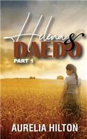 Helena & Daedo: Part 1: A Hot & Steamy Aurelia Hilton's Romance Short Novel Book 29