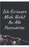 Ich Erinnere Mich Nicht An Alle Passwörter