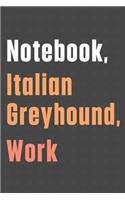Notebook, Italian Greyhound, Work