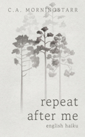 Repeat After Me