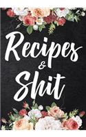 Recipes and Shit