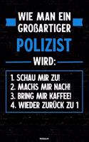 Wie man ein großartiger Polizist wird