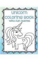 Unicorn Coloring Book with Fun Quotes