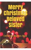 Merry Christmas Beloved Sister