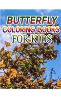 Butterfly Coloring Books for Kids: Coloring Book For Toddlers Butterfly Activity Book for Kids Ages 2- 4, 4-8, 8-12