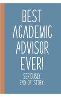Best Academic Advisor Ever! Seriously. End of Story.