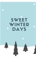 Sweet Winter Days: Notebook, Journal 2020