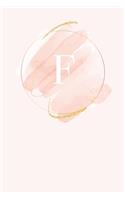 F: 110 Sketchbook Pages (6 x 9) - Light Pink Monogram Sketch and Doodle Notebook with a Simple Modern Watercolor Emblem - Personalized Initial Letter -