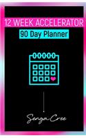 12 Week Accelerator 90 Day Planner