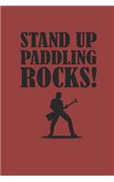 Stand Up Paddling Rocks: Notebook Stand Up Paddling Notizbuch kariert Paddle Planer SUP Journal 6x9 karo