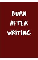 Burn After Writing