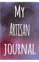 My Artisan Journal: The perfect gift for the artist in your life - 119 page lined journal!