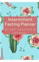 Intermittent Fasting Planner: 31 Day Tracker and Journal: For Beginners and Pros to Track Food and Exercise, Fasting Times, Weight Loss Results: Succulents Floral Blue
