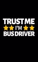 Trust Me I'm Bus Driver